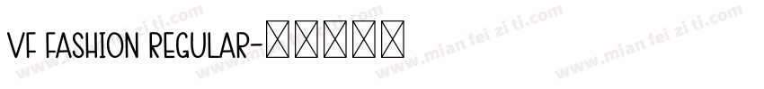 Vf Fashion Regular字体转换